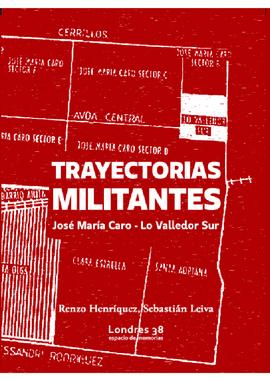 Trayectorias militantes. José María Caro - Lo Valledor Sur