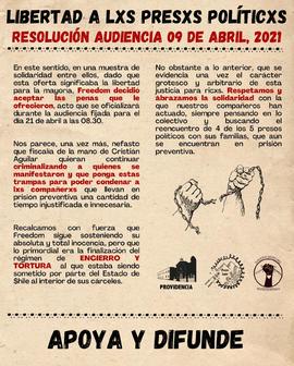 Libertad a los presos de la revuelta: Resolución audiencia 09 de Abril 2021