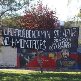 Libertad para Benjamín Salazar, No + montajes, Presos Políticos de la Revuelta