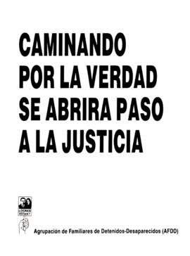 Caminando por la verdad se abrirá paso a la justicia